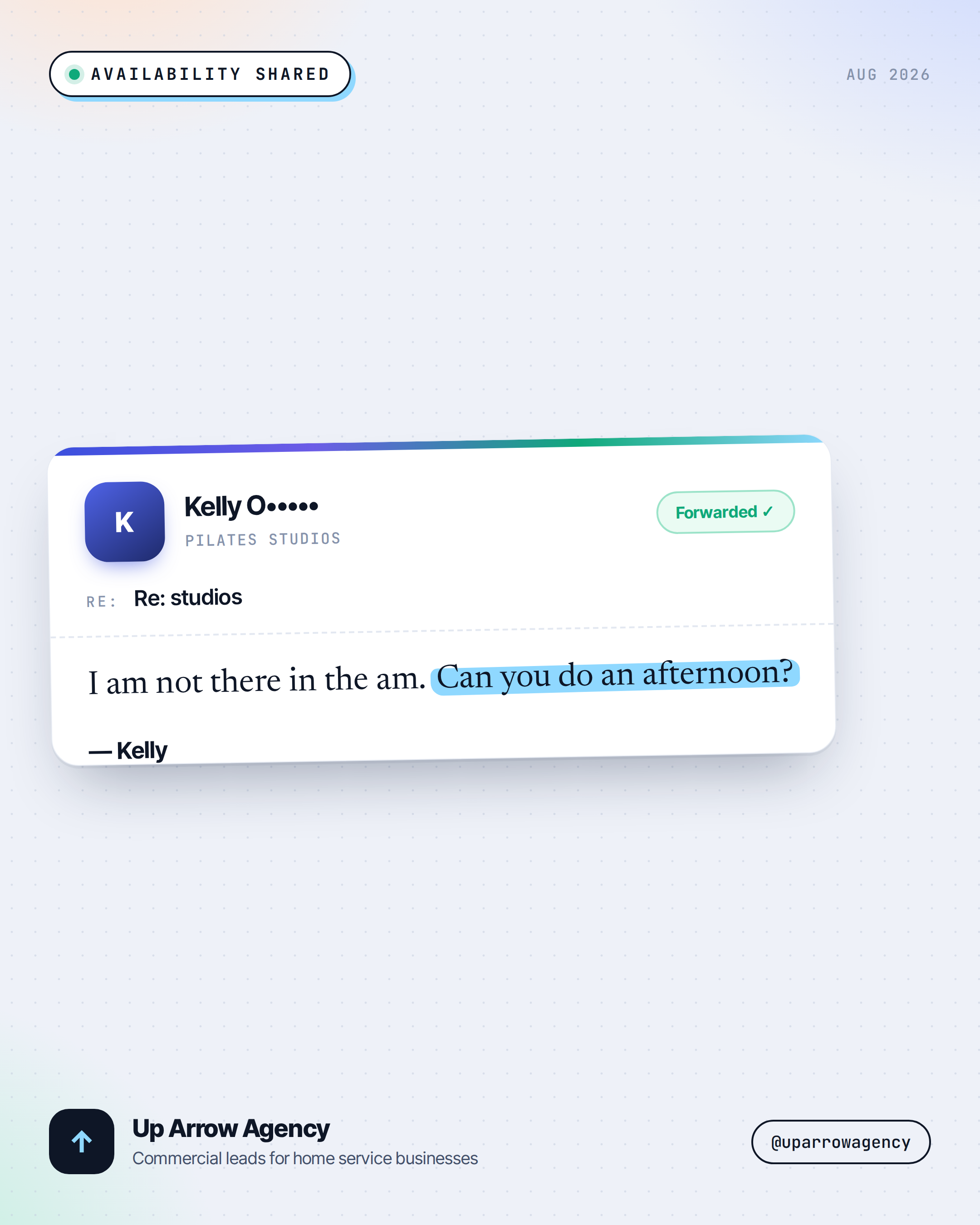 Masked inbound reply — Pilates studios prospect shared availability to meet, from an Up Arrow Agency commercial cold-email campaign